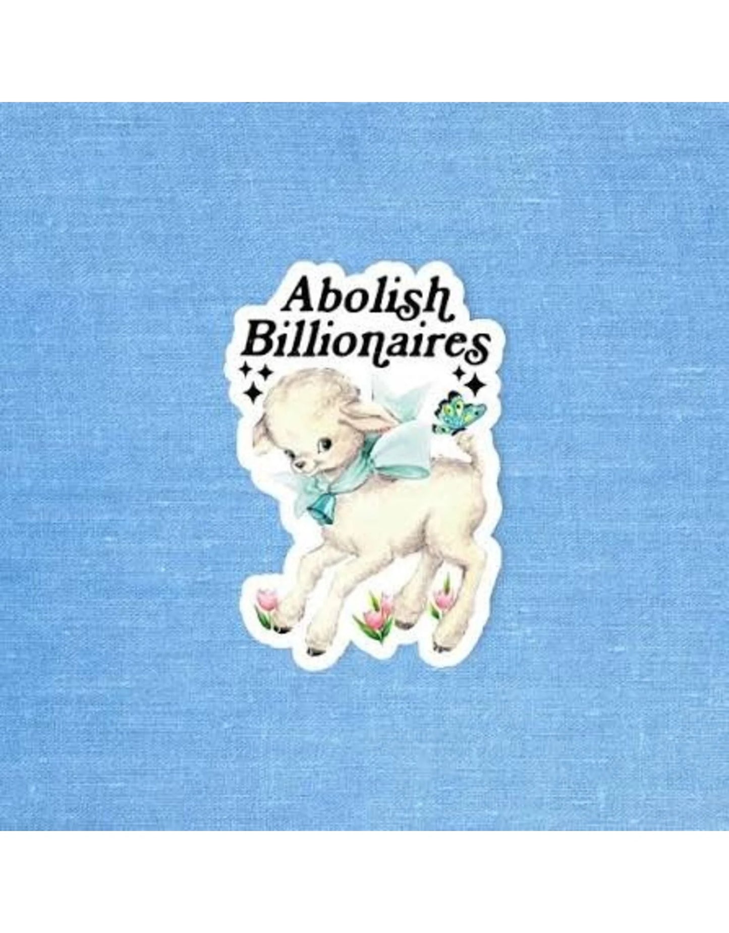 Abolish Billionaires Sticker