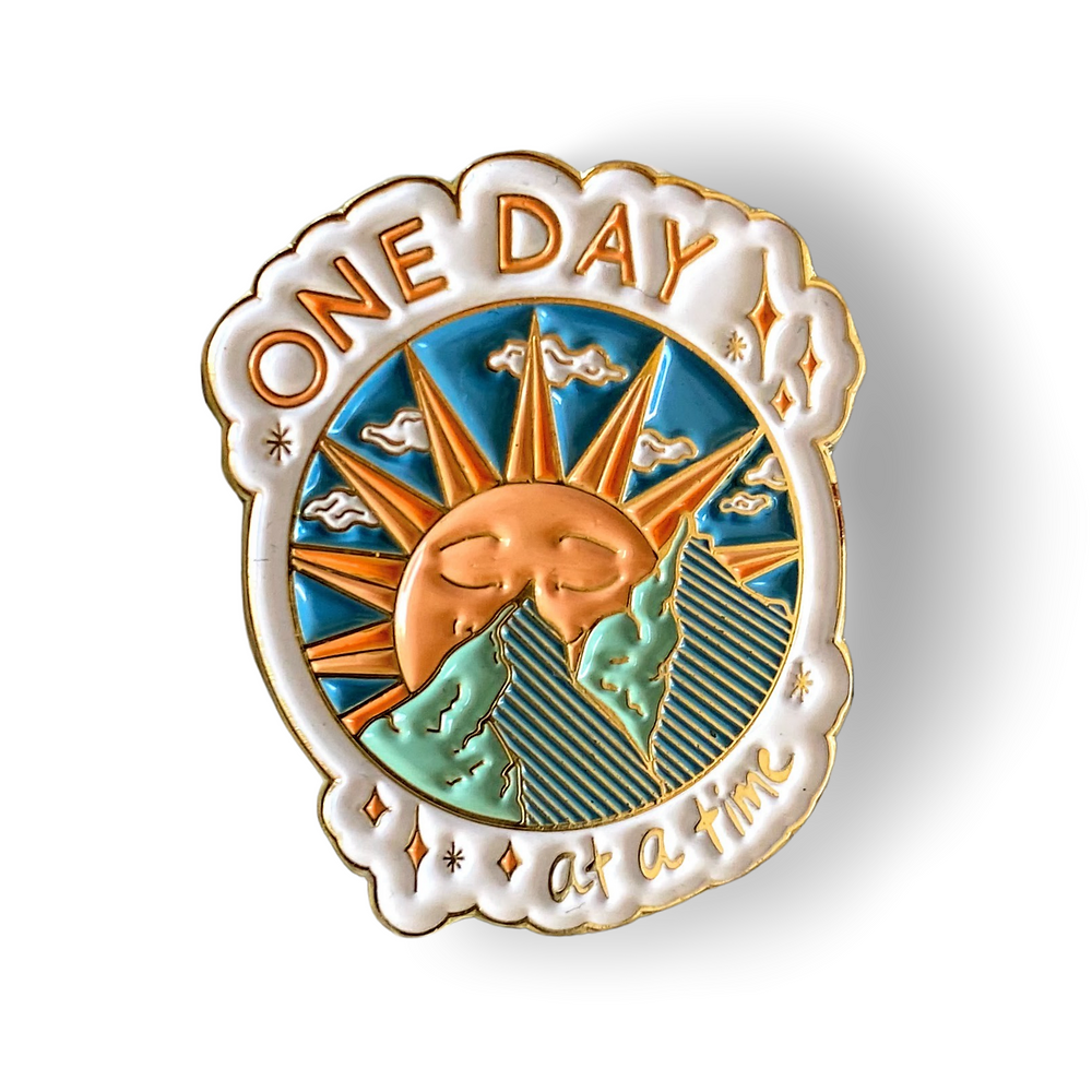 One Day At A Time Enamel Pin