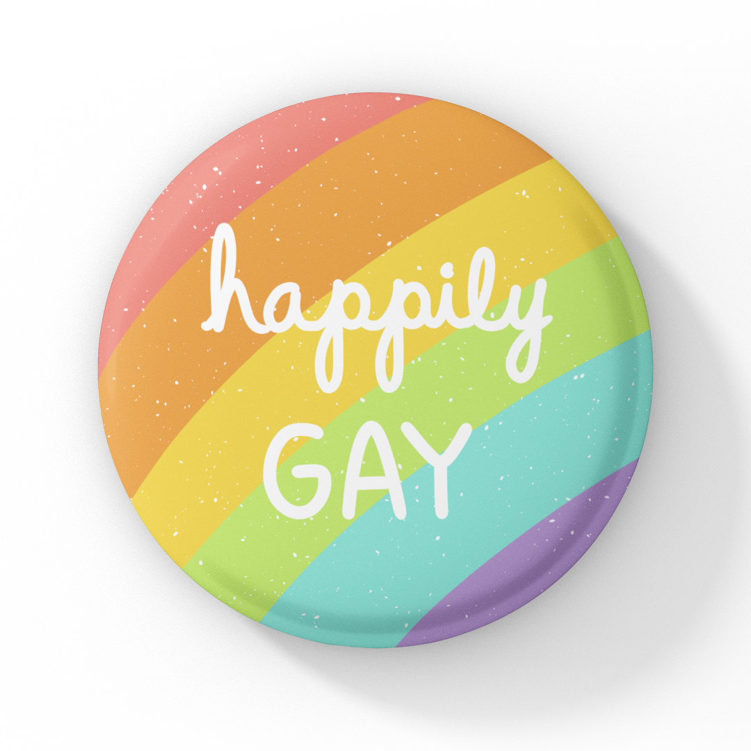 Happily Gay Button