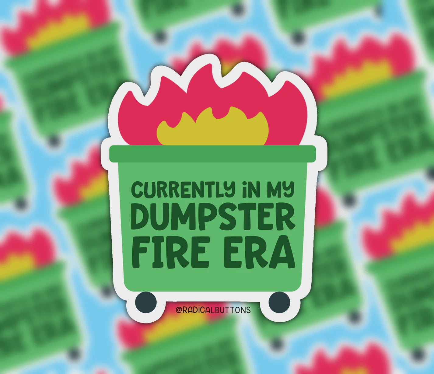 Dumpster Fire Era Sticker