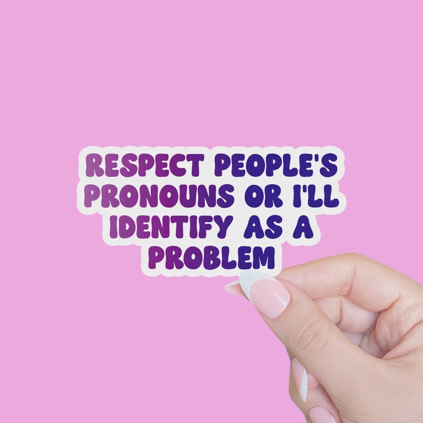 Respect People's Pronouns Sticker