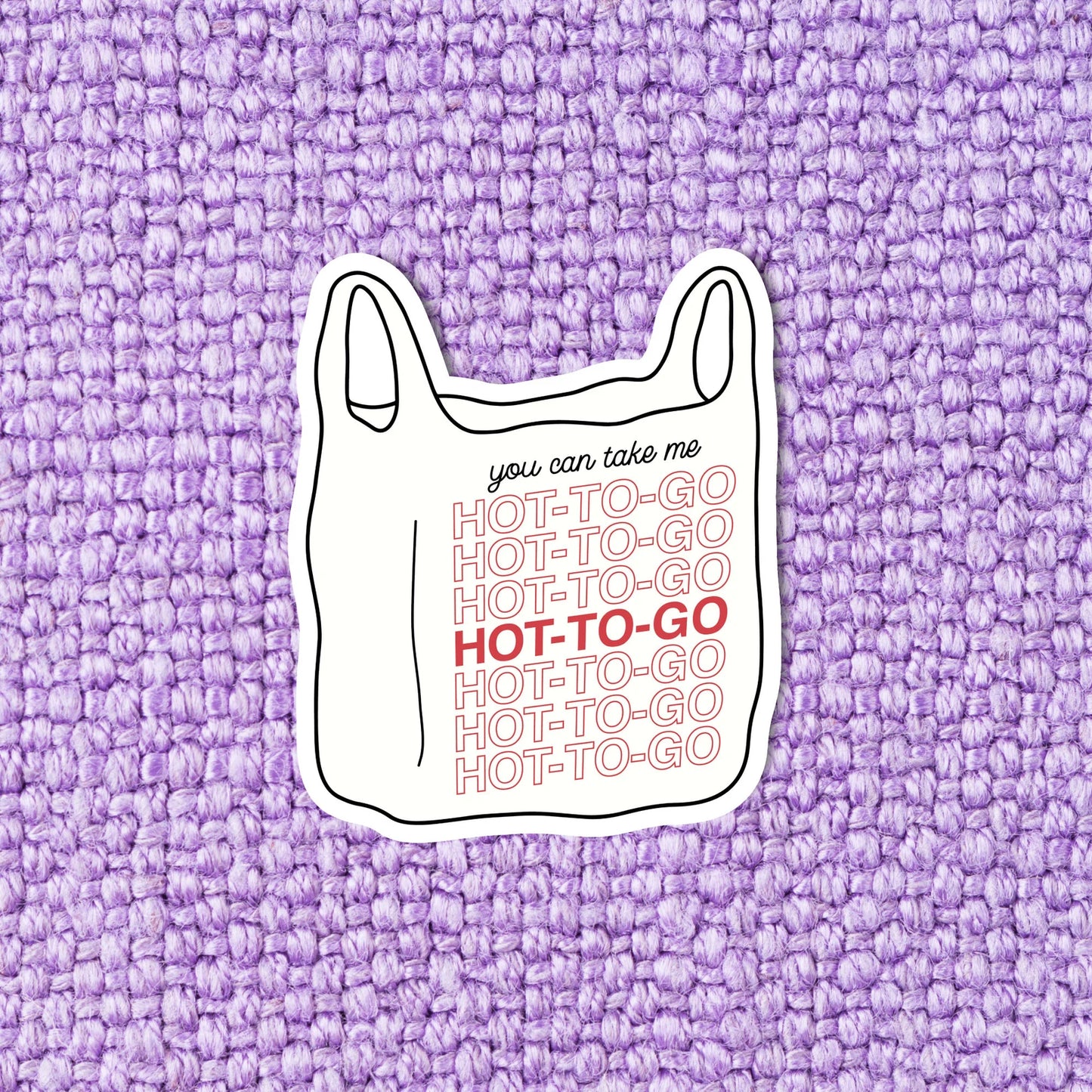 Hot 2 Go Sticker