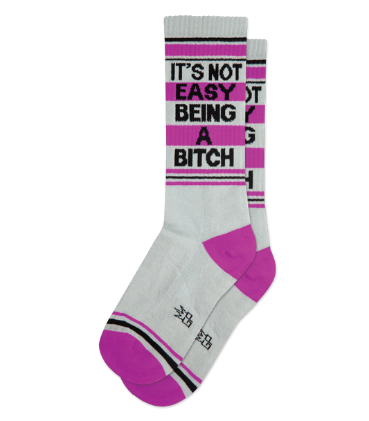 It's Not Easy Being a Bitch Socks