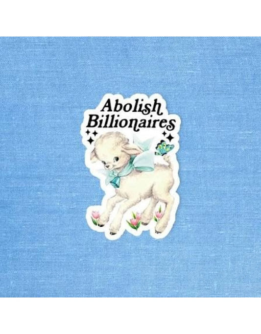 Abolish Billionaires Sticker